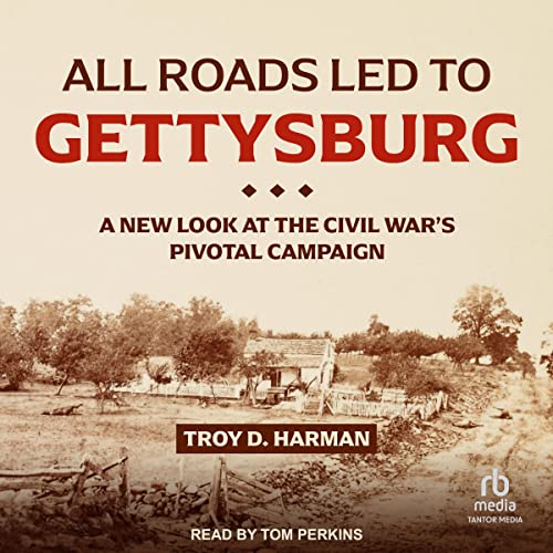 Cover of All Roads Led to Gettysburg