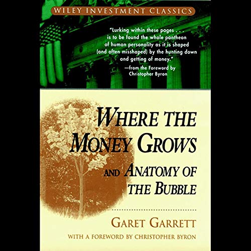 Cover of Where the Money Grows and Anatomy of the Bubble