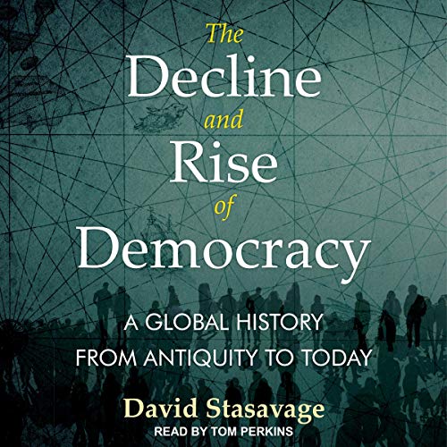 Cover of The Decline and Rise of Democracy