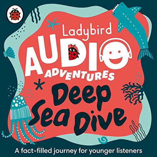 Cover of Ladybird Audio Adventures: Deep Sea Dive