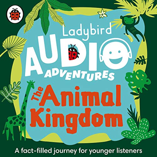 Cover of Ladybird Audio Adventures: The Animal Kingdom