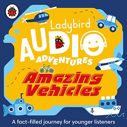 Cover of Ladybird Audio Adventures: Amazing Vehicles