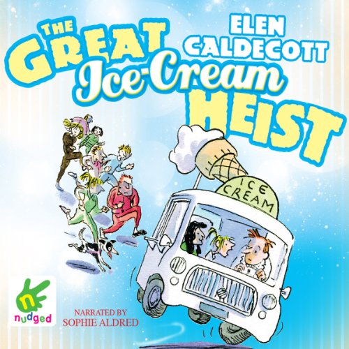 Cover of The Great Ice Cream Heist
