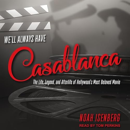 Cover of We'll Always Have Casablanca