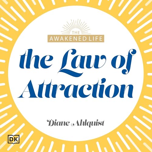 Cover of The Awakened Life The Law of Attraction