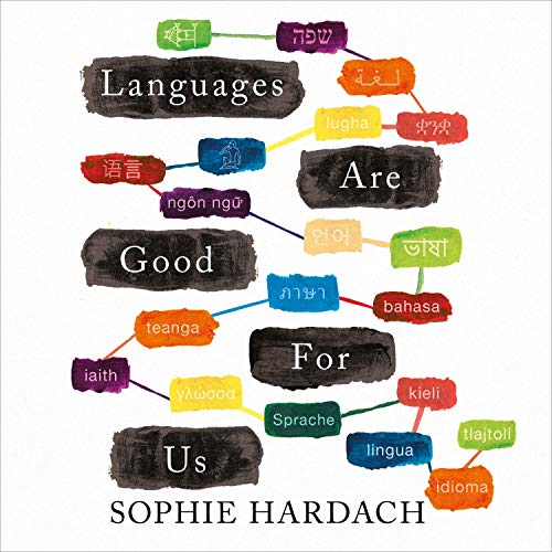 Cover of Languages Are Good For Us
