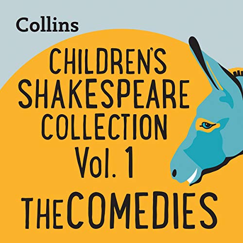 Cover of Children’s Shakespeare Collection Vol.1: The Comedies