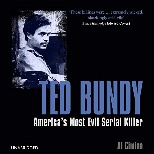 Cover of Ted Bundy: America's Most Evil Serial Killer