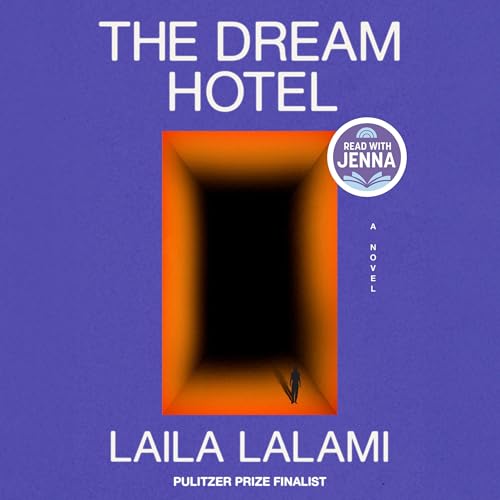 Cover of The Dream Hotel: A Read with Jenna Pick