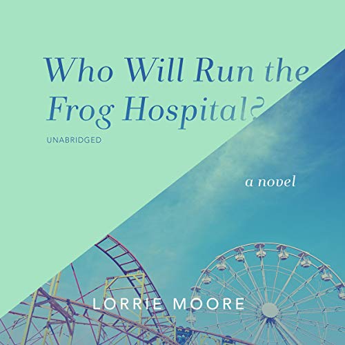 Cover of Who Will Run the Frog Hospital?