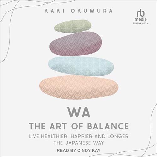 Cover of Wa - The Art of Balance