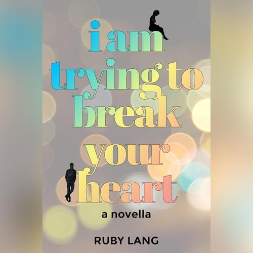 Cover of I Am Trying to Break Your Heart