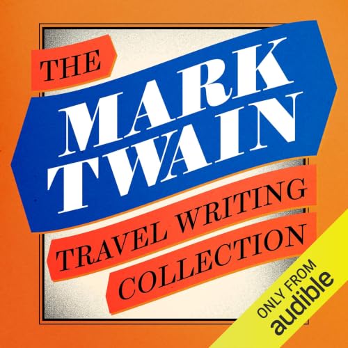 Cover of Mark Twain: The Travel Writing Collection