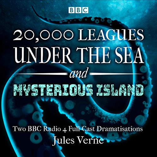 Cover of 20,000 Leagues Under the Sea & The Mysterious Island