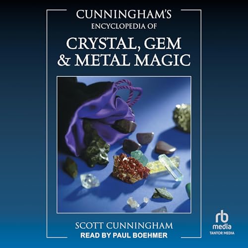 Cover of Cunningham's Encyclopedia of Crystal, Gem & Metal Magic