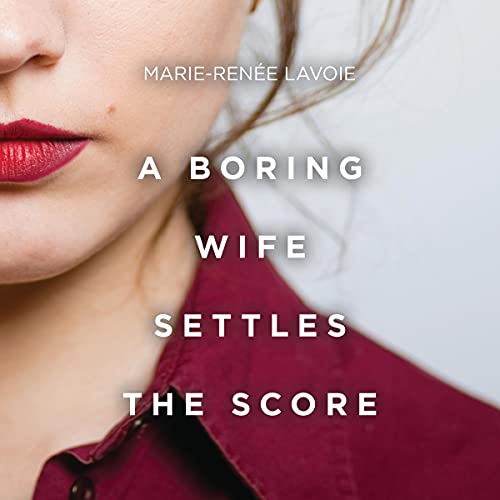 Cover of A Boring Wife Settles the Score