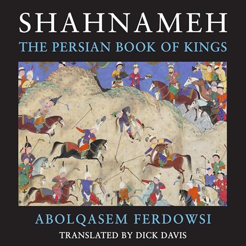 Cover of Shahnameh: The Persian Book of Kings