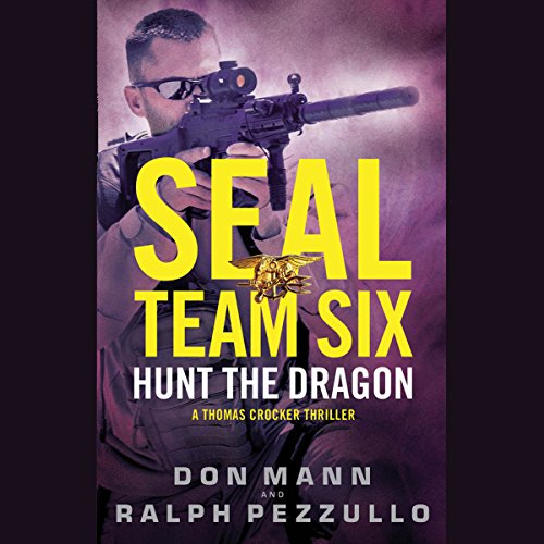 Cover of SEAL Team Six: Hunt the Dragon