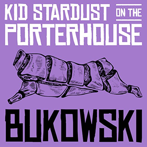 Cover of Kid Stardust on the Porterhouse