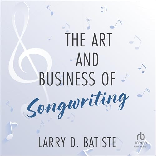 Cover of The Art and Business of Songwriting