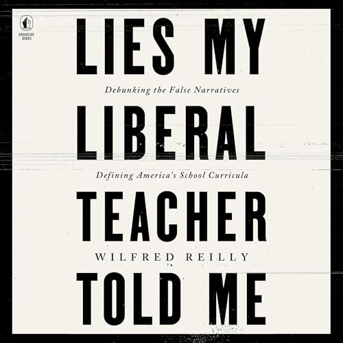 Cover of Lies My Liberal Teacher Told Me