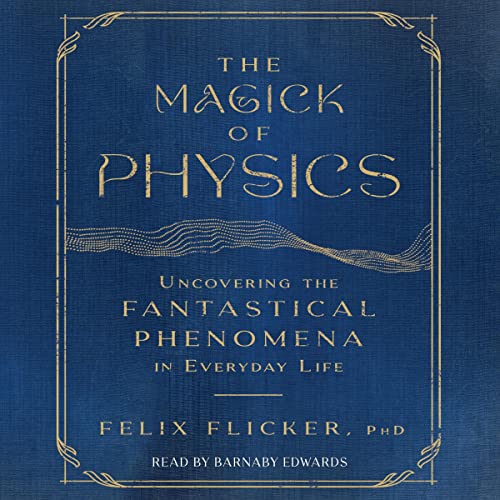 Cover of The Magick of Physics