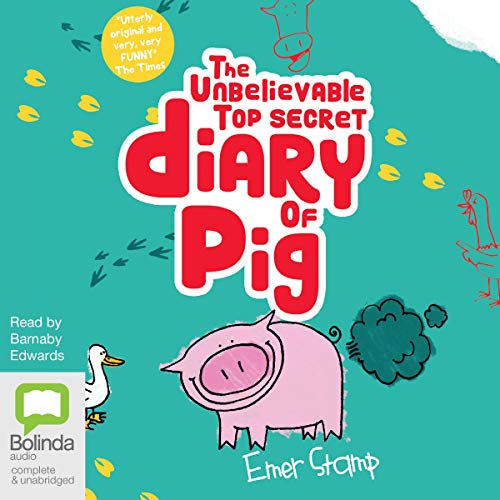 Cover of The Unbelievable Top Secret Diary of Pig