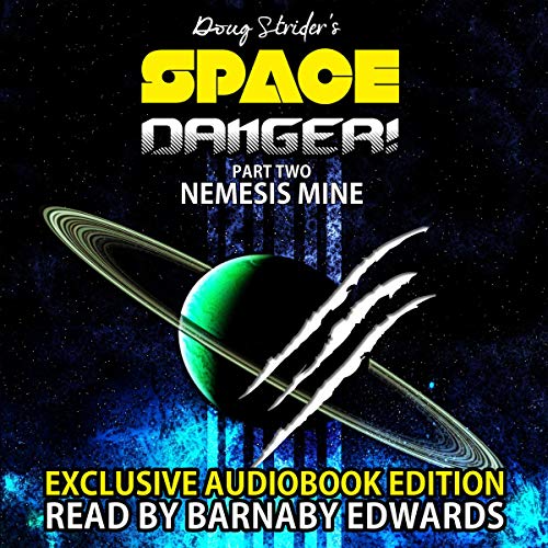 Cover of Space Danger! Part Two: Nemesis Mine