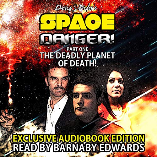 Cover of Space Danger! Part One: The Deadly Planet Of Death