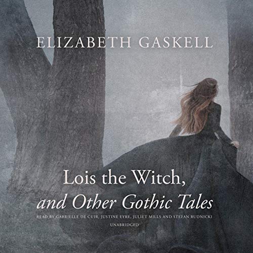 Cover of Lois the Witch, and Other Gothic Tales
