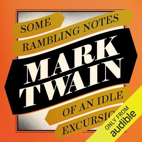 Cover of Some Rambling Notes of an Idle Excursion