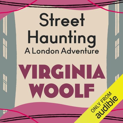 Cover of Street Haunting: A London Adventure