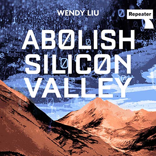 Cover of Abolish Silicon Valley