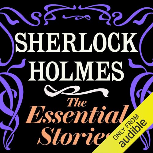 Cover of Sherlock Holmes: The Essential Stories