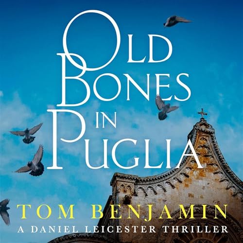 Cover of Old Bones in Puglia