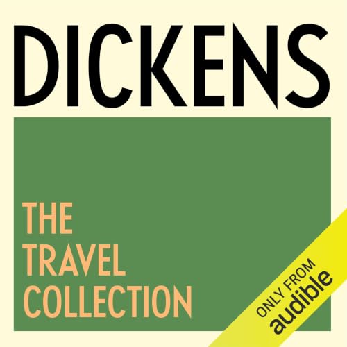 Cover of Charles Dickens: The Travel Collection