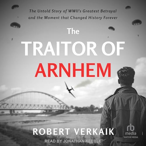 Cover of The Traitor of Arnhem