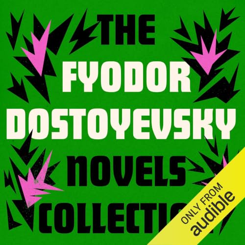 Cover of Fyodor Dostoyevsky: The Novels Collection
