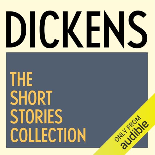 Cover of Charles Dickens: The Short Stories Collection