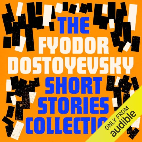 Cover of Fyodor Dostoyevsky: The Short Stories Collection
