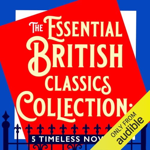 Cover of The Essential British Classics Collection: 5 Timeless Novels