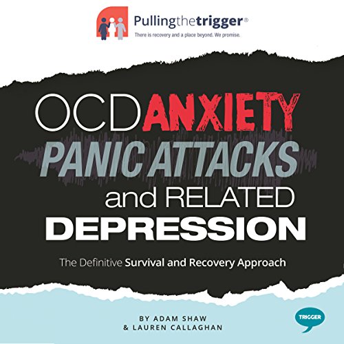 Cover of OCD, Anxiety, Panic Attacks and Related Depression