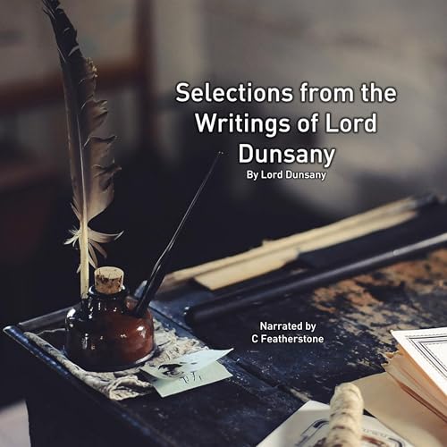 Cover of Selections from the Writing of Lord Dunsany