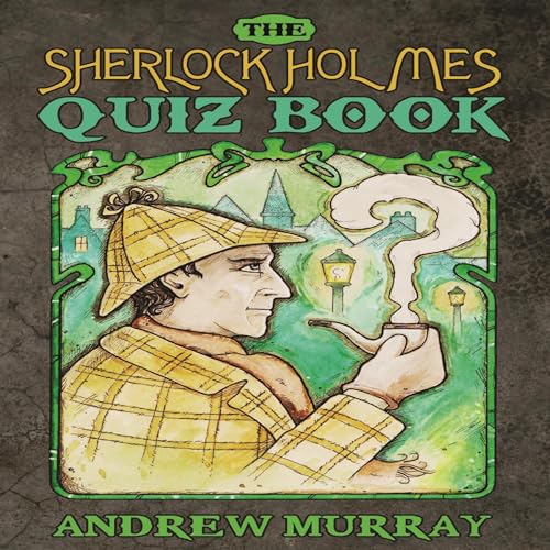 Cover of The Sherlock Holmes Quiz Book