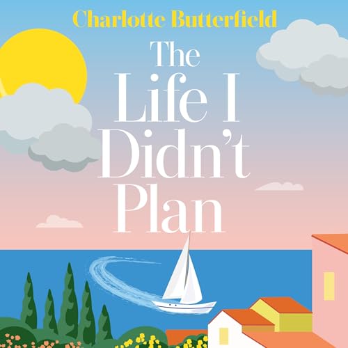 Cover of The Life I Didn’t Plan