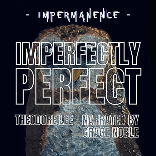 Cover of Imperfectly Perfect (Impermanence)