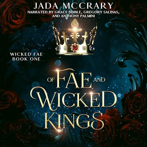 Cover of Of Fae and Wicked Kings