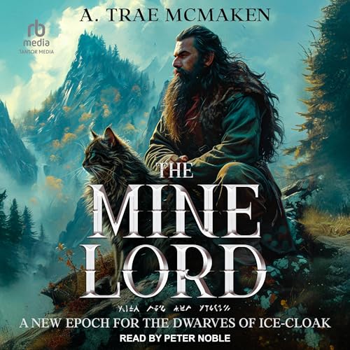 Cover of The Mine Lord: A New Epoch for the Dwarves of Ice-Cloak