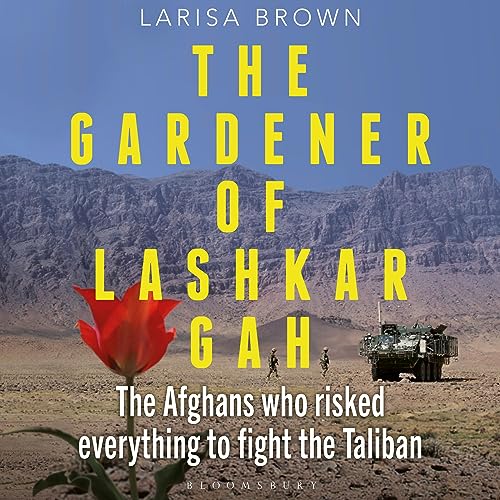 Cover of The Gardener of Lashkar Gah