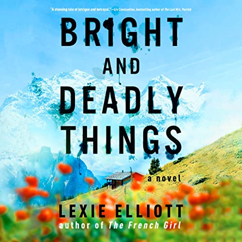 Cover of Bright and Deadly Things